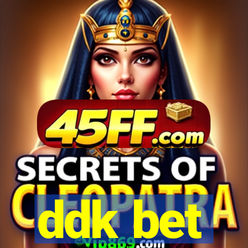 ddk bet